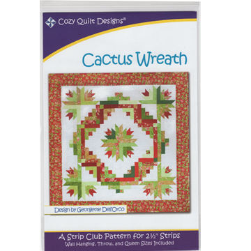 Cactus Wreath for 2-1/2" Strips Quilt Pattern